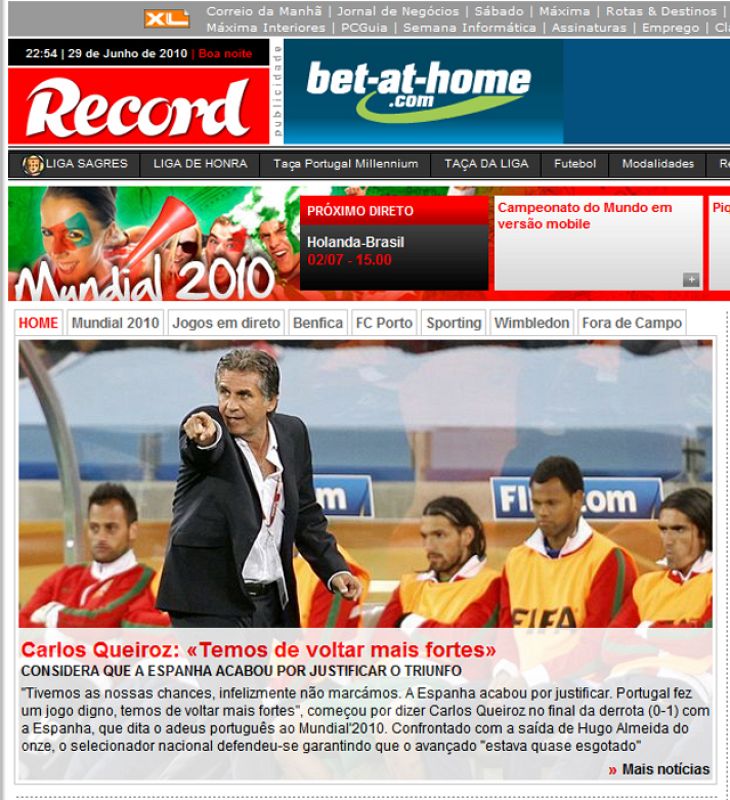 En su edición digital, Record lleva las palabras de Queiroz, quien afirmó que "España acabó mereciendo la victoria"