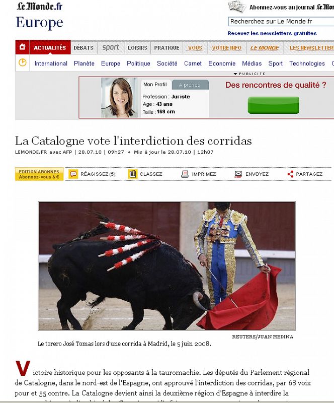 "Cataluña vota la prohibición de las corridas", dice Le Monde.