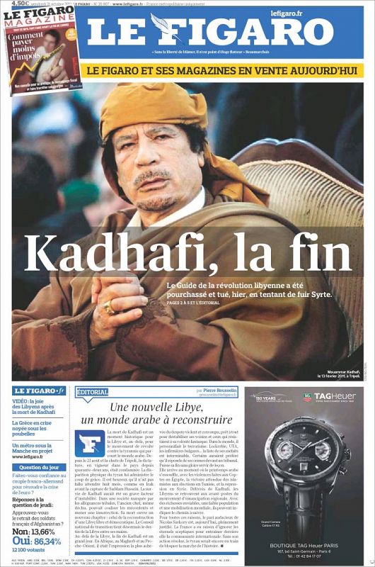'Le Figaro' es uno de los pocos periódicas que ha elegido una fotografía de archivo del dictador vivo en lugar de una de su muerte. "Gadafi, el fin", titula.
