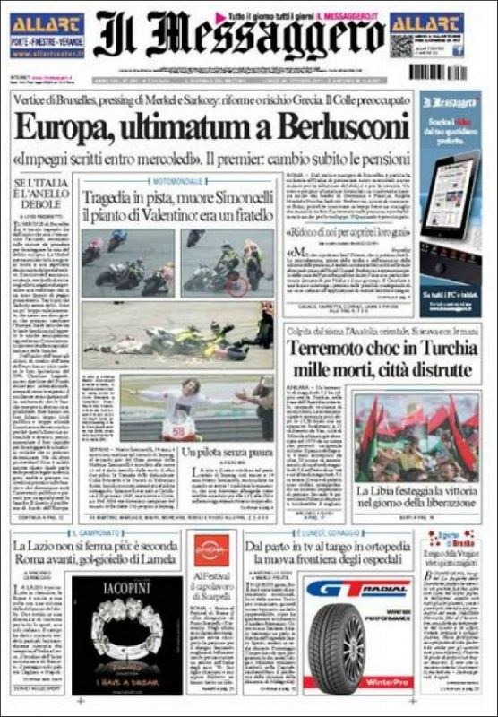 "Tragedia en la pista, muere Simoncelli", es el titular de 'Il Messaggero' que además destaca "el grito de Valentino: era un hermano".