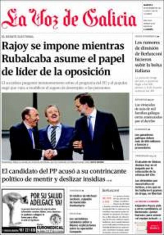 La Voz de Galicia: "Rajoy se impone mientras Rubalcaba asume el papel de líder de la oposición"