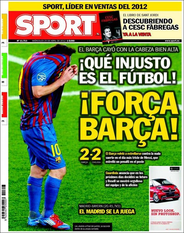 El diario Sport titula "¡Qué injusto es el fútbol! ¡Força Barça!"