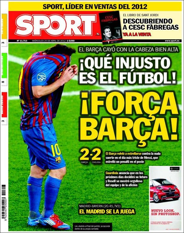 El diario Sport titula "¡Qué injusto es el fútbol! ¡Força Barça!"
