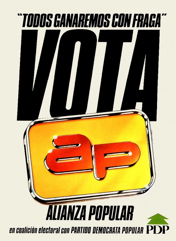 Otro cartel de Alianza Popular para aquellas elecciones de octubre de 1982.