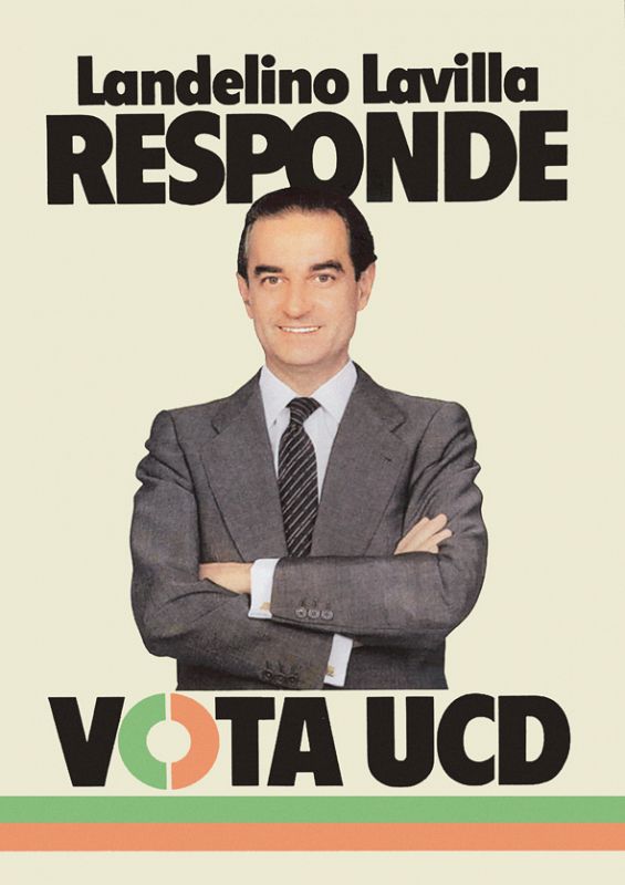 Tras la marcha de Suárez, Landelino Lavilla encabezaba las listas de UCD. Aquí le vemos en el cartel de las elecciones de 1982.