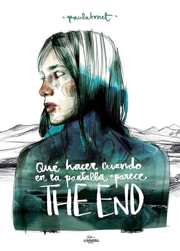 Portada del libro 'Qué hacer cuando en la pantalla aparece The End', de Paula Bonet