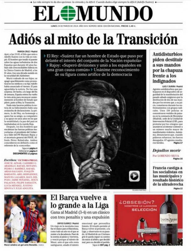 En 'El Mundo' leemos: "Adiós al mito de la Transidición. Unánime reconocimiento de su figura como artifice de la democracia". Y acompaña el texto con una fotografia del primer presidente de la democracia. 