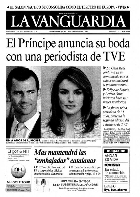 Al día siguiente de que la Casa del Rey anunciara el compromiso matrimonial entre el Príncipe de Asturias y doña Letizia, las portadas de todos los periódicos destacaron la labor como periodista y presentadora del Telediario de TVE de la próxima rein