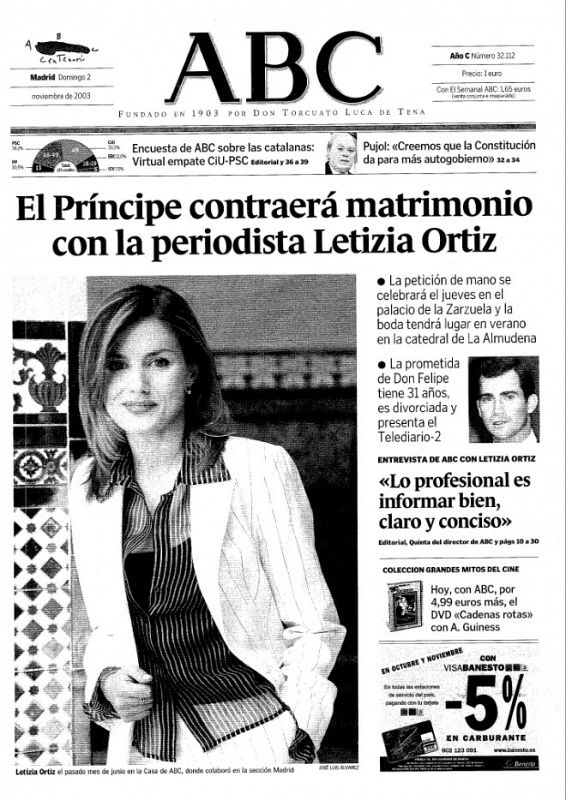 Al día siguiente de que la Casa del Rey anunciara el compromiso matrimonial entre el Príncipe de Asturias y doña Letizia, las portadas de todos los periódicos destacaron la labor como periodista y presentadora del Telediario de TVE de la próxima rein