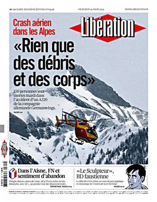 "Nada más que escombros y cuerpos" , recoge el periódico francés 'Libération' sobre la tragedia aérea en los Alpes.