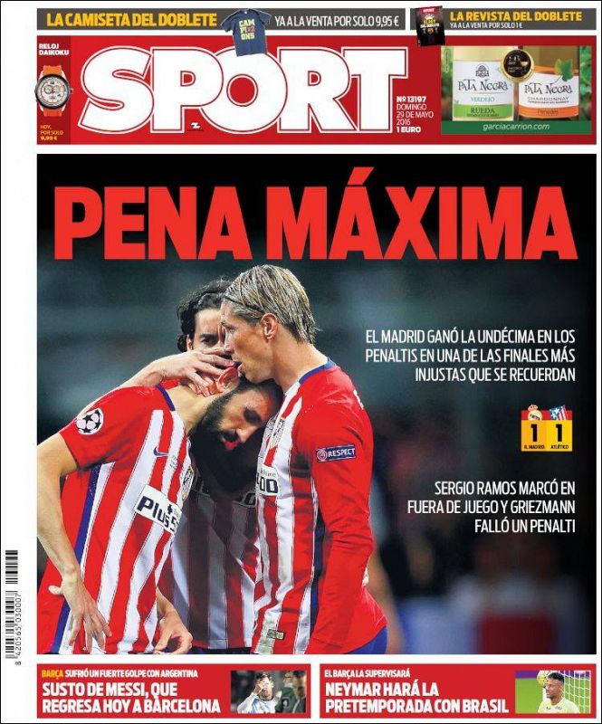 El diario catalán Sport se posiciona del lado atlético con su titular "Pena máxima" y asegurando que el Madrid "ganó una de las finales más injustas que se recuerdan".