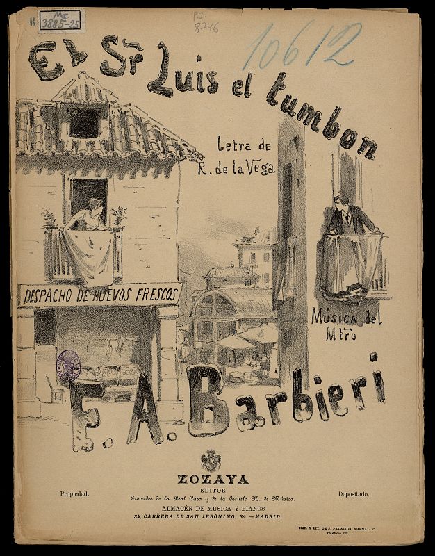 El Sr. Luis el Tumbón ó El despacho de huevos frescos [Música notada]: sainate lírico en un acto. Letra de D.Ricardo de la Vega; música del Mtro. F.A. Barbieri