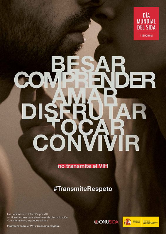 De nuevo un mensaje de lucha contra la discriminación que durante 30 años ha vivido el colectivo de portadores del VIH. "Besar, tocar, comprender... no transmite el VIH".