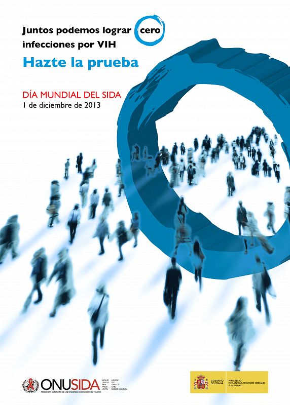 "Juntos podemos lograr cero infecciones por VIH", anima la campaña, esta vez auspiciada por ONU SIDA, el programa conjunto de Naciones Unidas para luchar contra la enfermedad. Se estima que un tercio de los infectados en nuestro país no saben que so