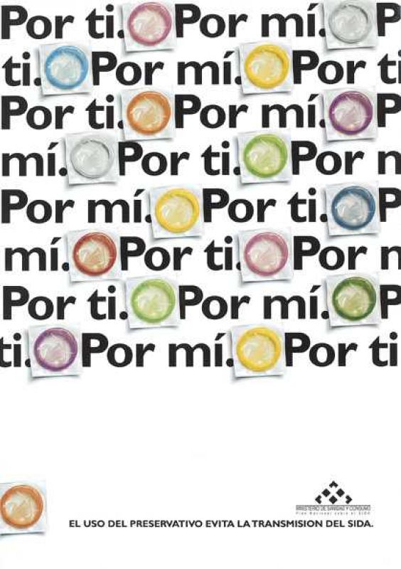Campaña lanzada en 1990 para concienciar sobre los beneficios de utilizar el preservativo en las relaciones sexuales. "Por ti, por mi", bucaba captar rápidamente a los jóvenes y normalizar su uso para evitar el contagio. 