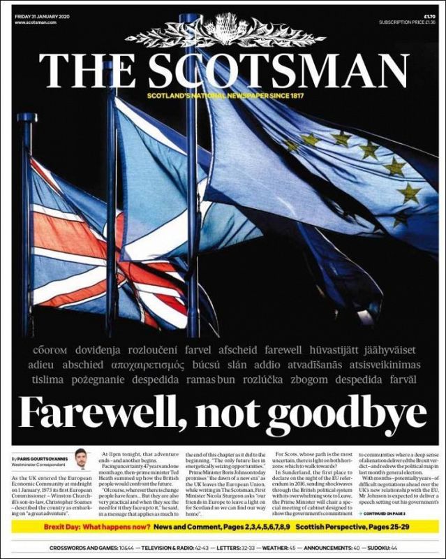 El periódico escocés The Scosman destaca en su portada que este viernes es "una despedida, pero no un adiós" referencia al Brexit y da su imagen principal a las banderas de Reino Unido, la Unión Europea y la escocesa.