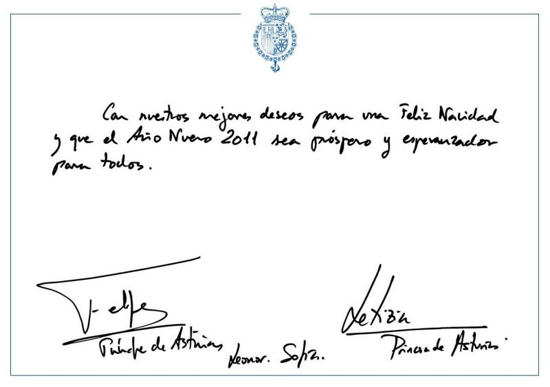 La de los Príncipes es la única tarjeta escrita totalmente a mano y en ella puede leerse, con letra de Don Felipe: "Con nuestros mejores deseos para una Feliz Navidad y que el Año Nuevo 2011 sea próspero y esperanzador para todos".