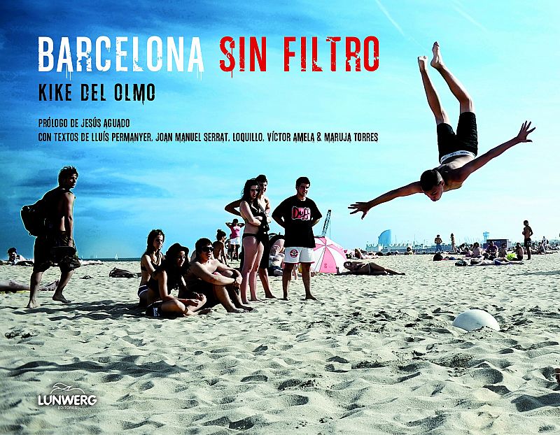 Portada del libro 'Barcelona sin filtro', de Kike del Olmo