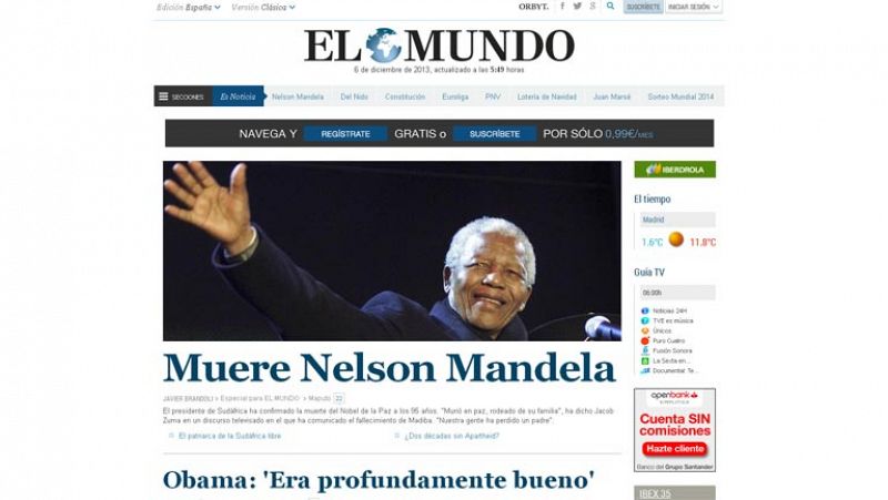 La versión digital del diario 'El Mundo' abre con "Muere Nelson Mandela" y añade la descripción que ha hecho de él el presidente Obama: "Era profundamente bueno"