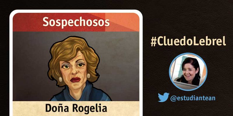 Doña Rogelia - Interpretada por Lydia Orduña