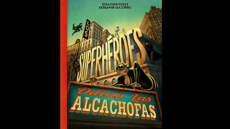 Portada de 'Los superhéroes odian las alcachofas'