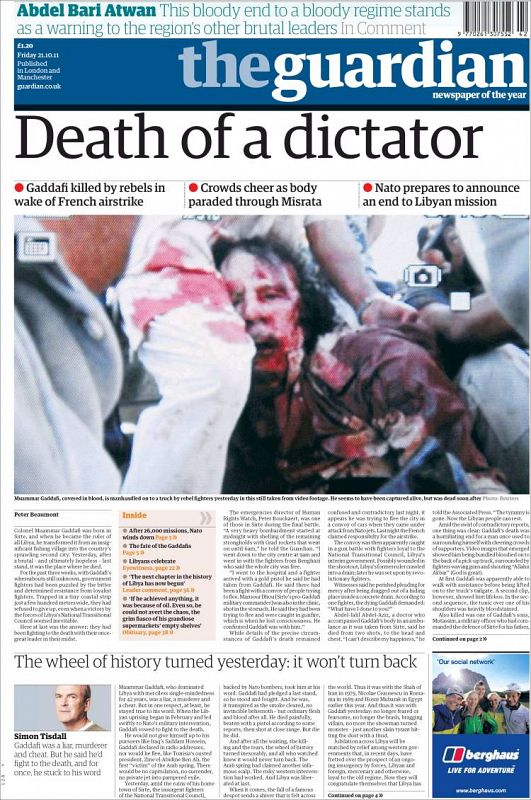 El diario 'The Guardian': "La muerte de un dictador". Y publica la primera imagen de Gadafi que se ofreció a los medios de comunicación.