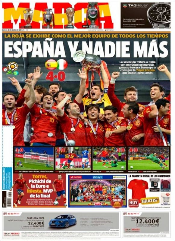 "España y nadie más" es el titular de Marca que une su portada y su contraportada para sacar la imagen de Iker Casillas levantando la copa como campeones de la Eurocopa 2012.