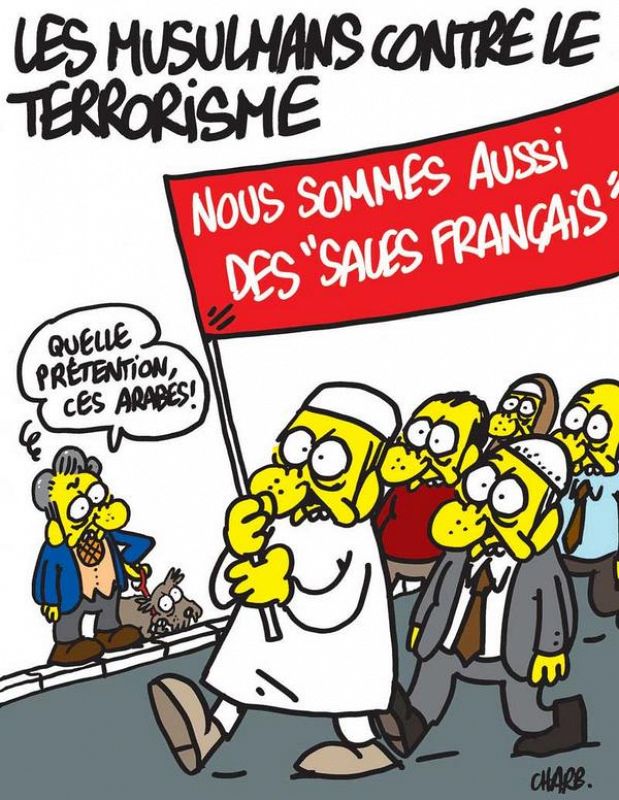 En esta viñeta que caricaturiza una manifestación de musulmanes contra el terrorismo, la pancarta afirma: "Tambión somos sucios franceses".