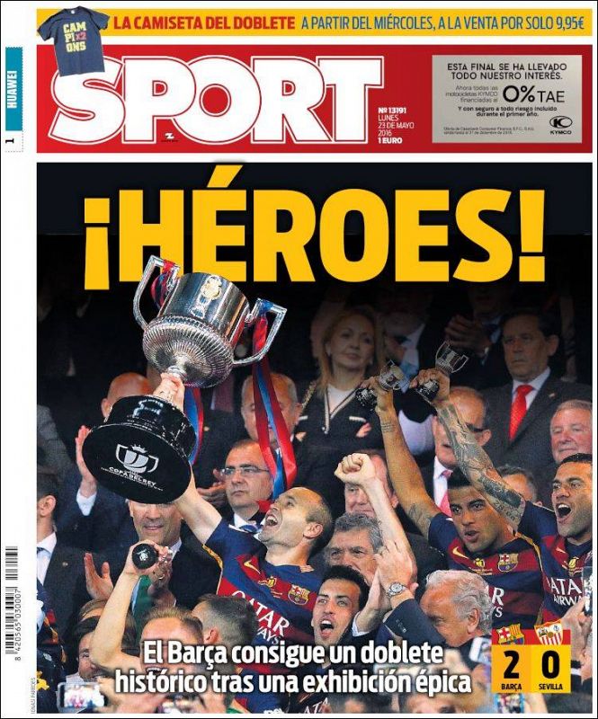 El diario deportivo catalán Sport titula 'Héroes' y califica de histórico el doblete conseguido por el Barcelona.