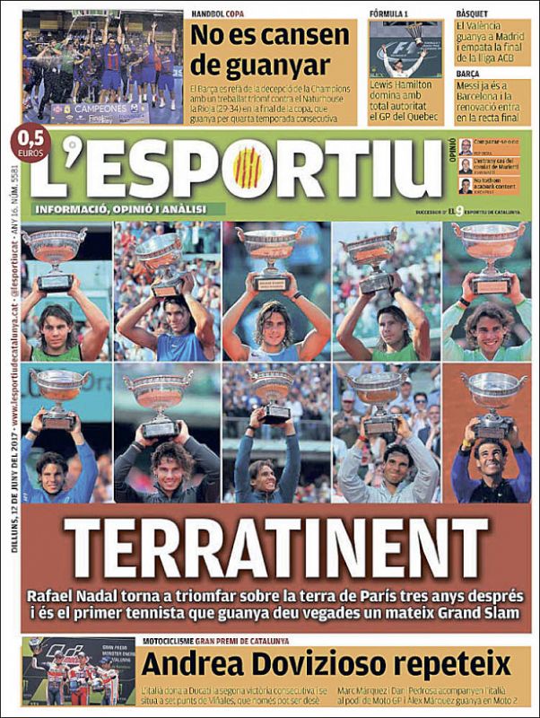 El diario catalán L'Esportiu llama "terrateniente"a Nadal en su portada, en la que recoge las fotos de sus diez Roland Garros.