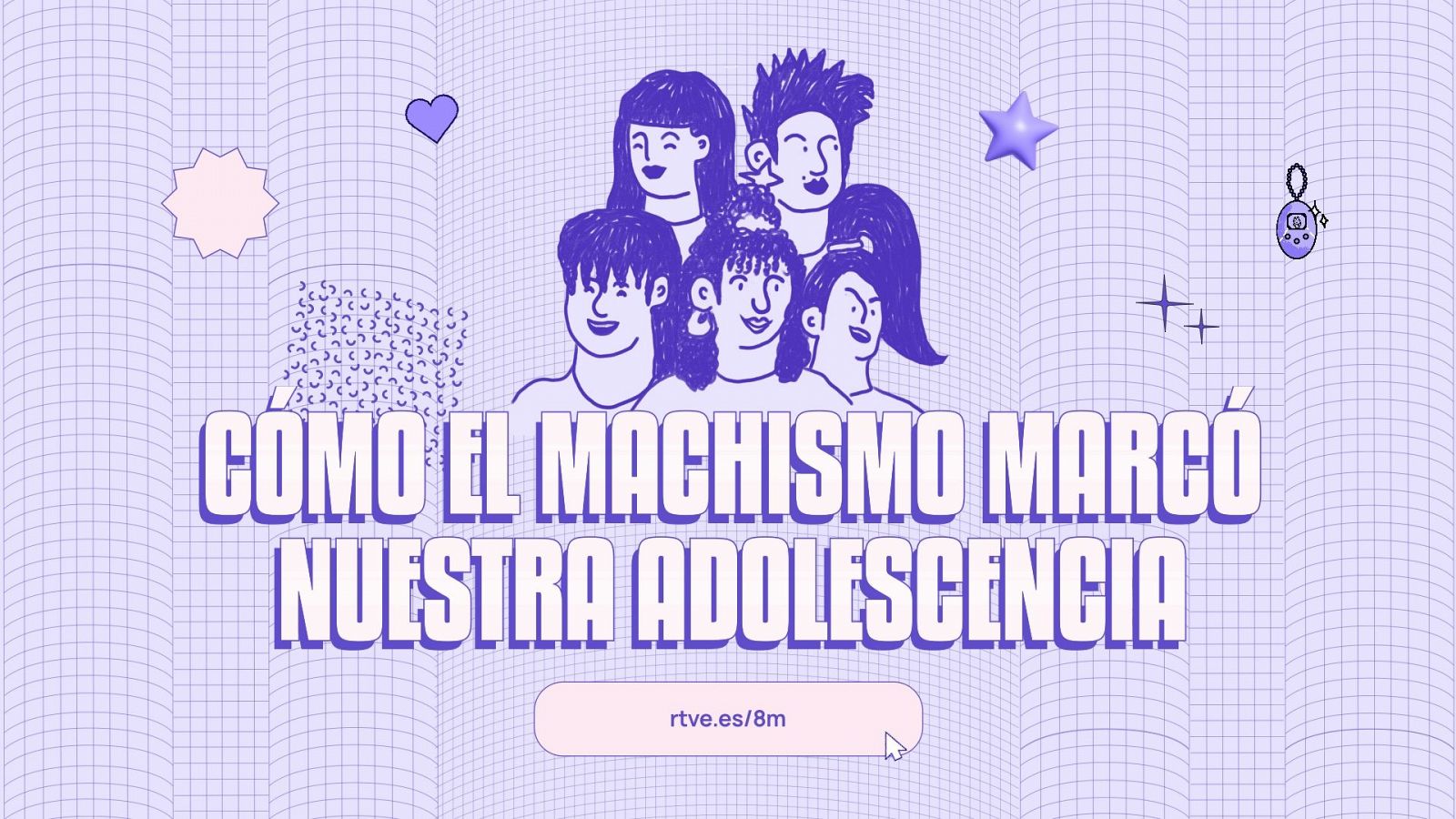 'Cómo el machismo marcó nuestra adolescencia'