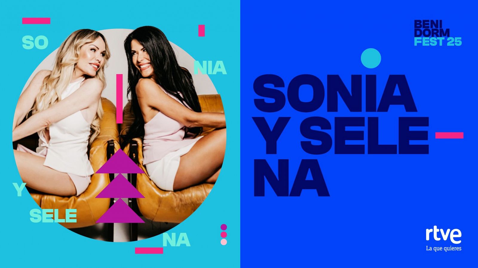 Sonia y Selena se presentan al Benidorm Fest 2025