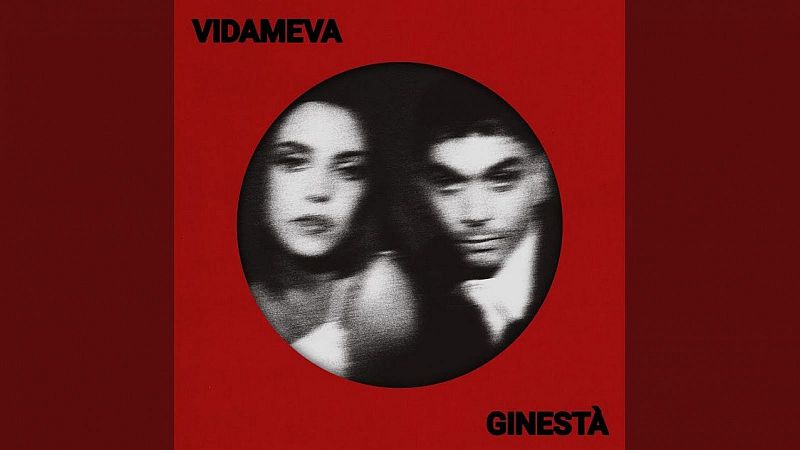 Portada de álbum musical: círculo con foto borrosa en blanco y negro de dos personas; título "VIDAMEVA", artista GINESTÀ.