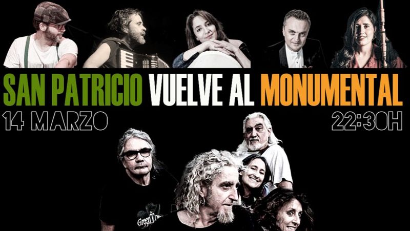 Cartel del Día de San Patricio en el Monumental (14 de marzo, 22:30h).  Concierto con varios músicos.  Se menciona "Las noches del Monumental".