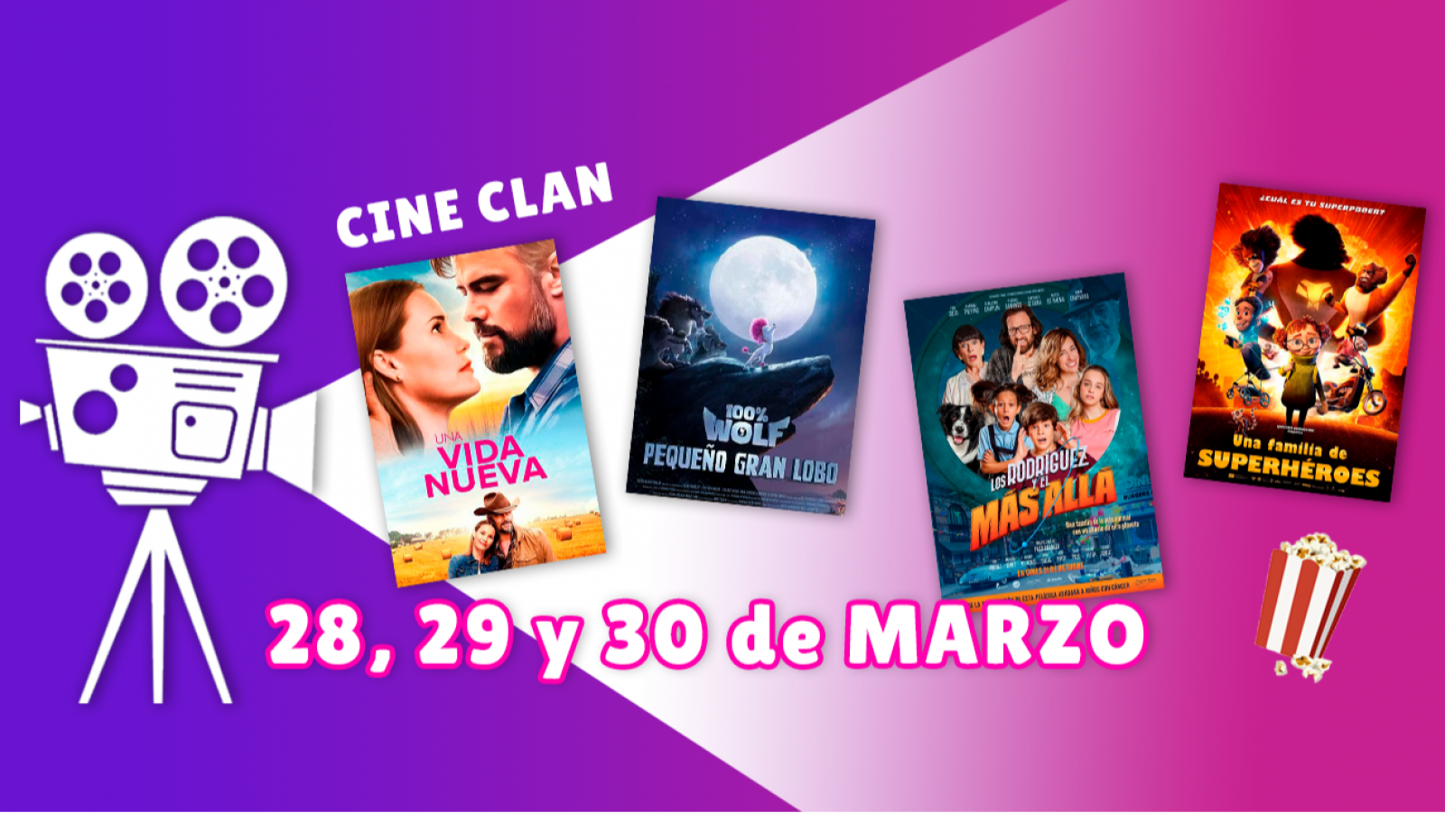Programación Cine Clan (28-30 marzo): Comedias y películas animadas para toda la familia.  ¡No te lo pierdas!