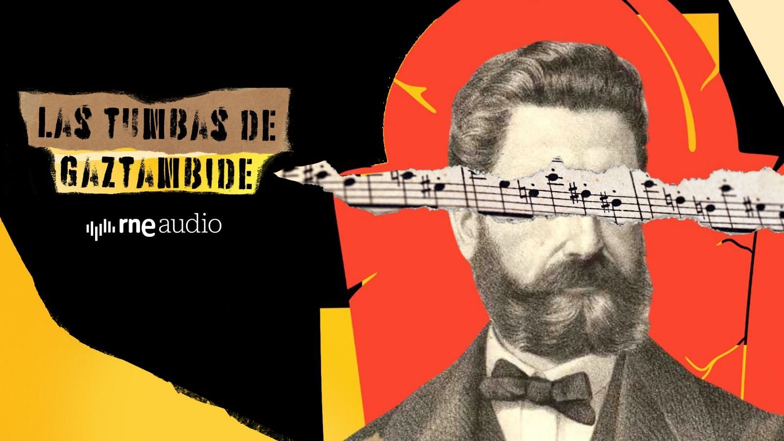 Retrato de Joaquín Gaztambide con partitura sobre sus ojos; promoción del programa de radio "Las tumbas de Gaztambide" de RNE Audio.