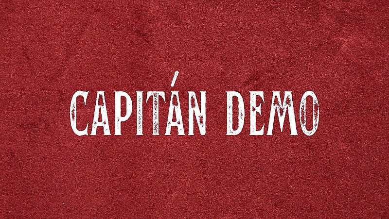 Título "CAPITÁN DEMO" en mayúsculas blancas sobre fondo rojo texturizado. Posible título de programa o serie.