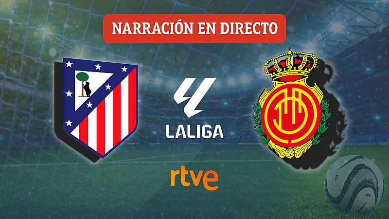 Atlético de Madrid - Mallorca, en directo