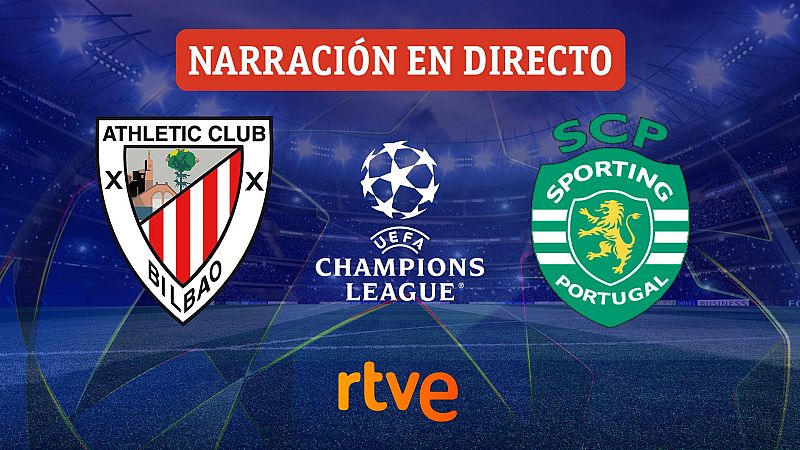 Athletic Club - Sporting Lisboa, en directo | Champions hoy
