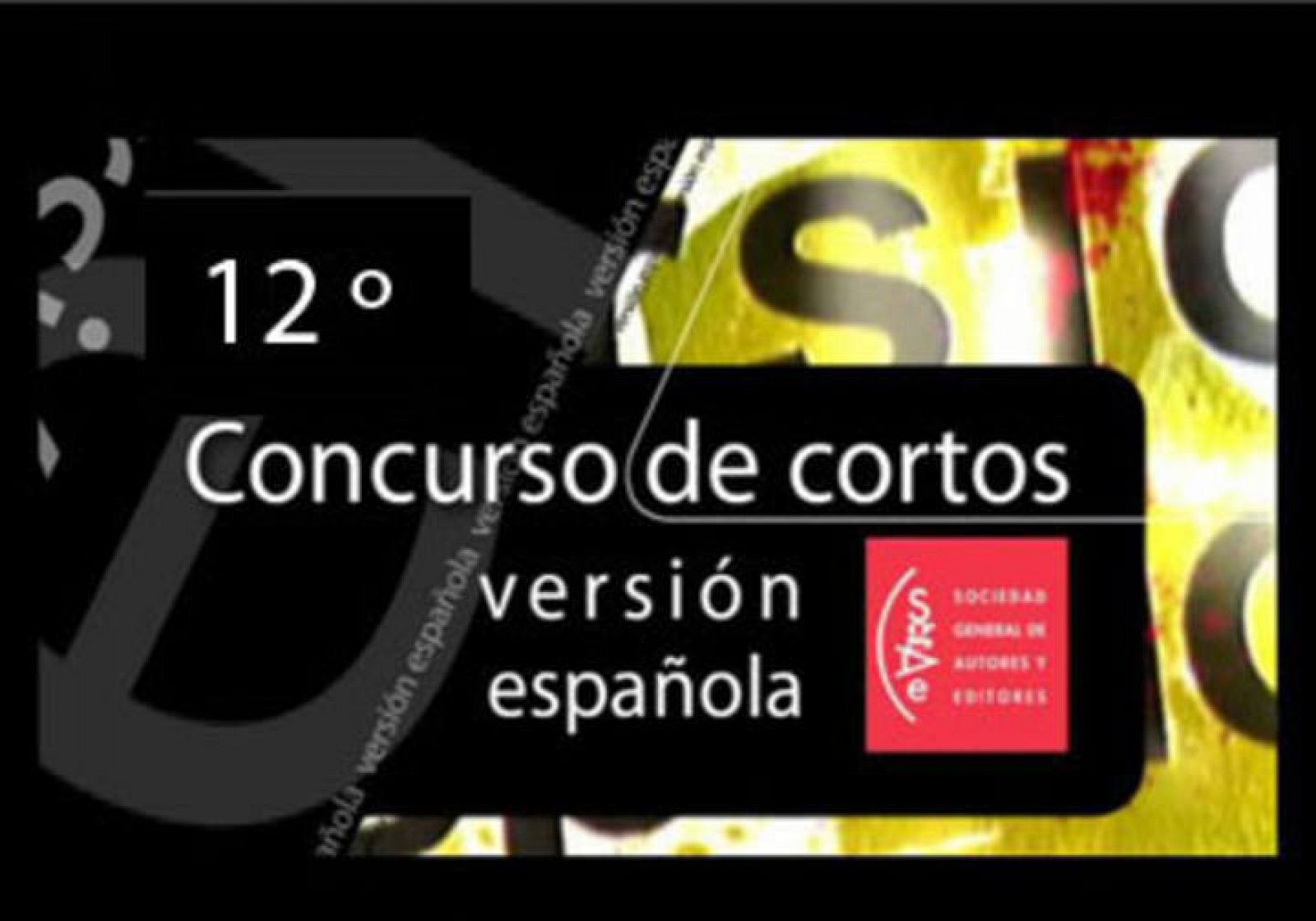 12º Concurso de Cortometrajes Versión Española-SGAE