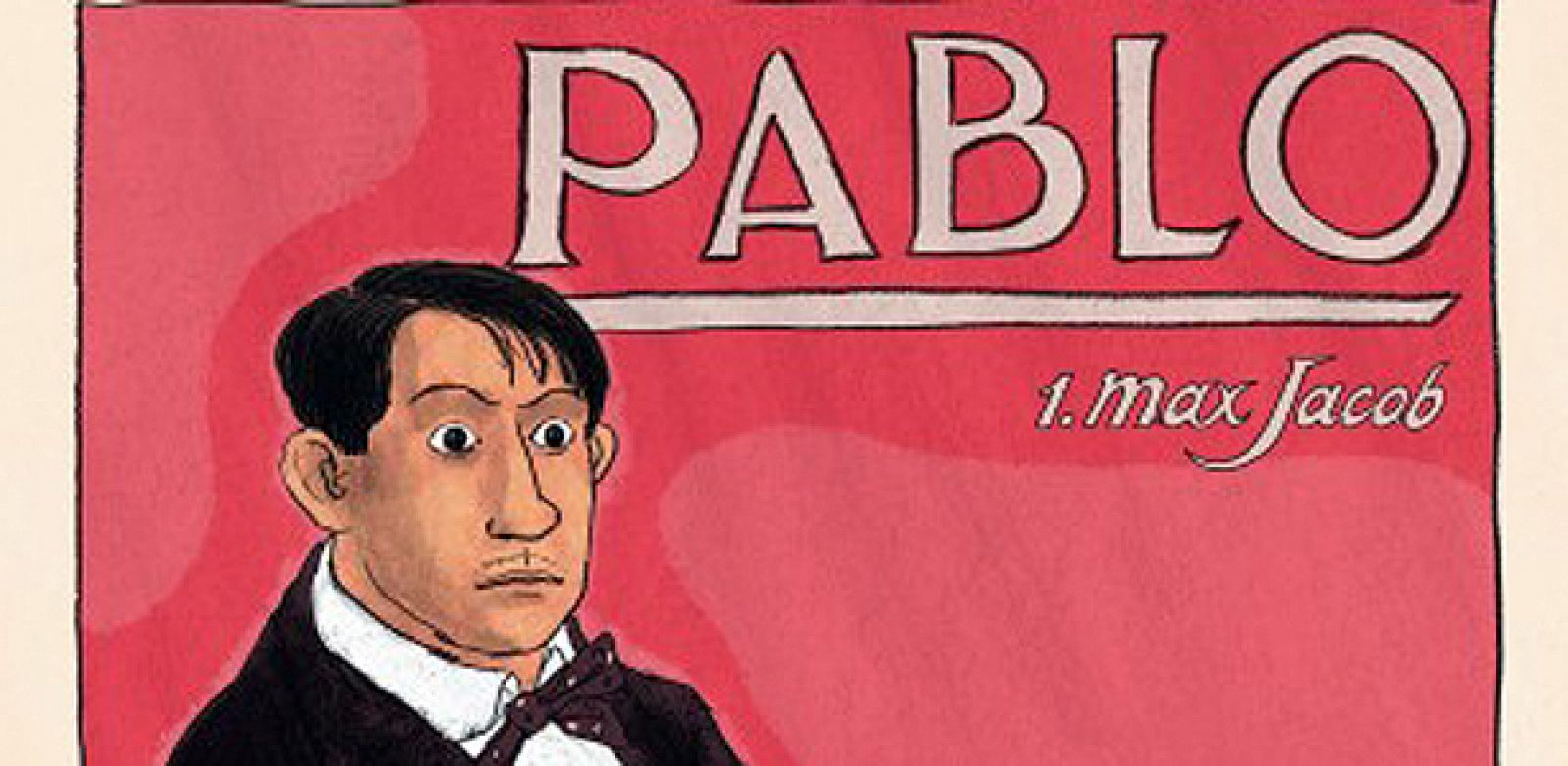 Fragmento de la portada de 'Pablo 1.Max Jacob', de Julie Birmant y Clément Oubrerie