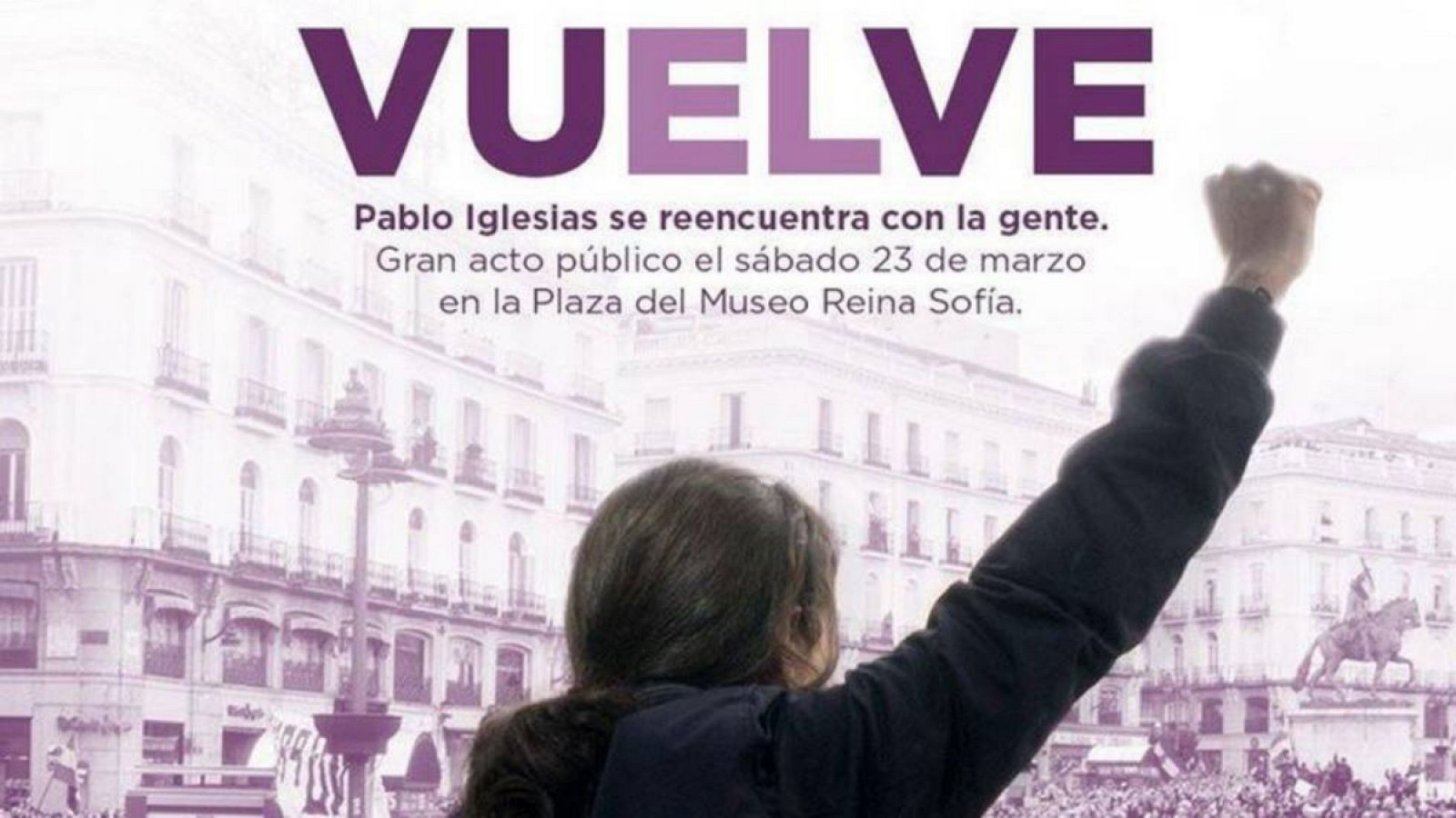 Imagen del cartel con el que Podemos ha anunciado la vuelta de Iglesias