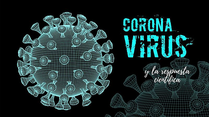 El Coronavirus y la respuesta científica