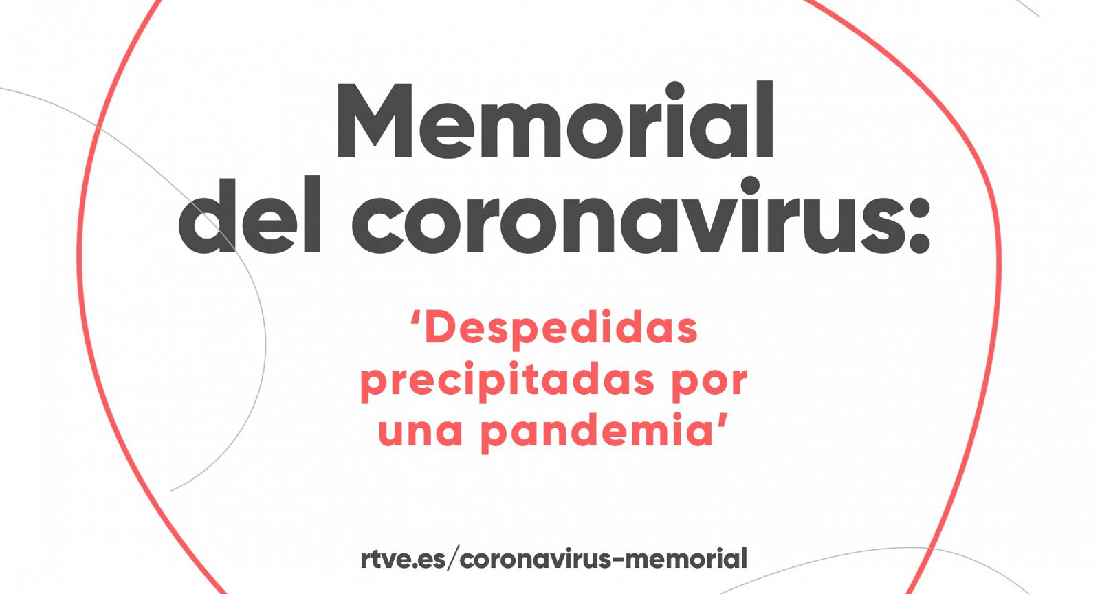 Memorial coronavirus: despedidas precipitadas por una pandemia