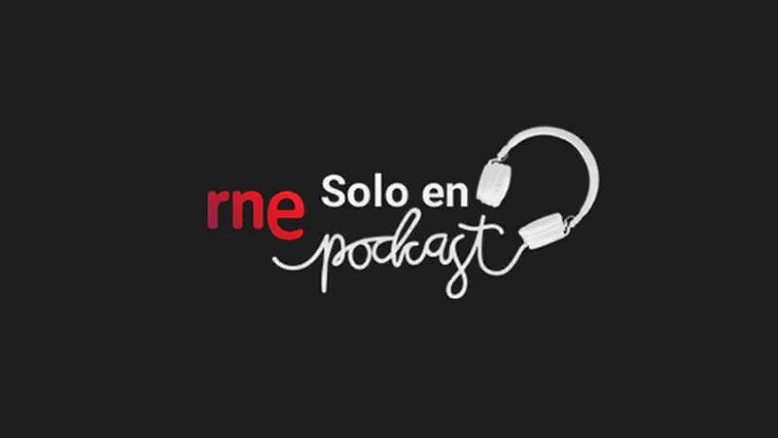 'Solo en podcast'