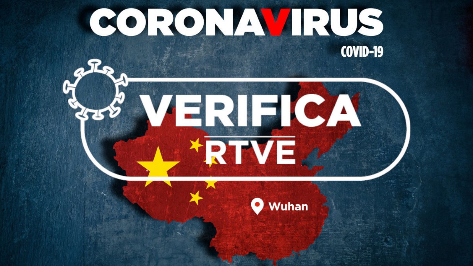 Mapa de China con la bandera del país y las palabras "coronavirus" y "covid 19" junto al sello de "Verifica RTVE"