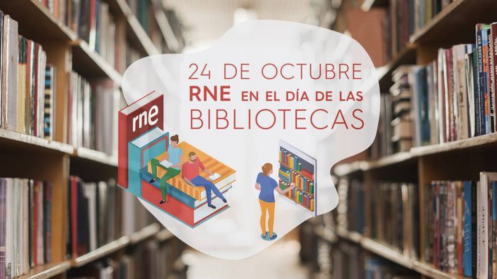  Día de las Bibliotecas, en RNE