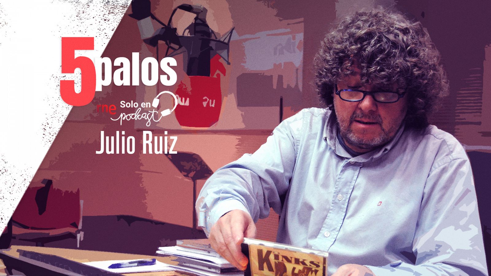 La escena, la política, el deporte, los medios y la música, los '5 palos' de Julio Ruiz.