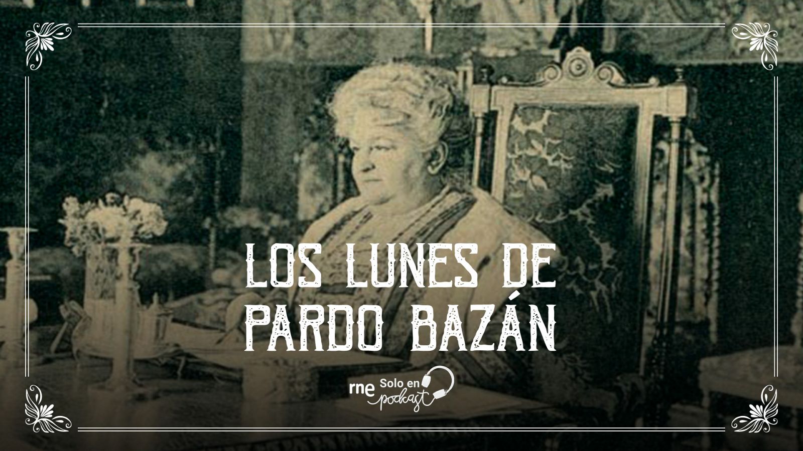 'Los lunes de Pardo Bazán' - Ver ahora