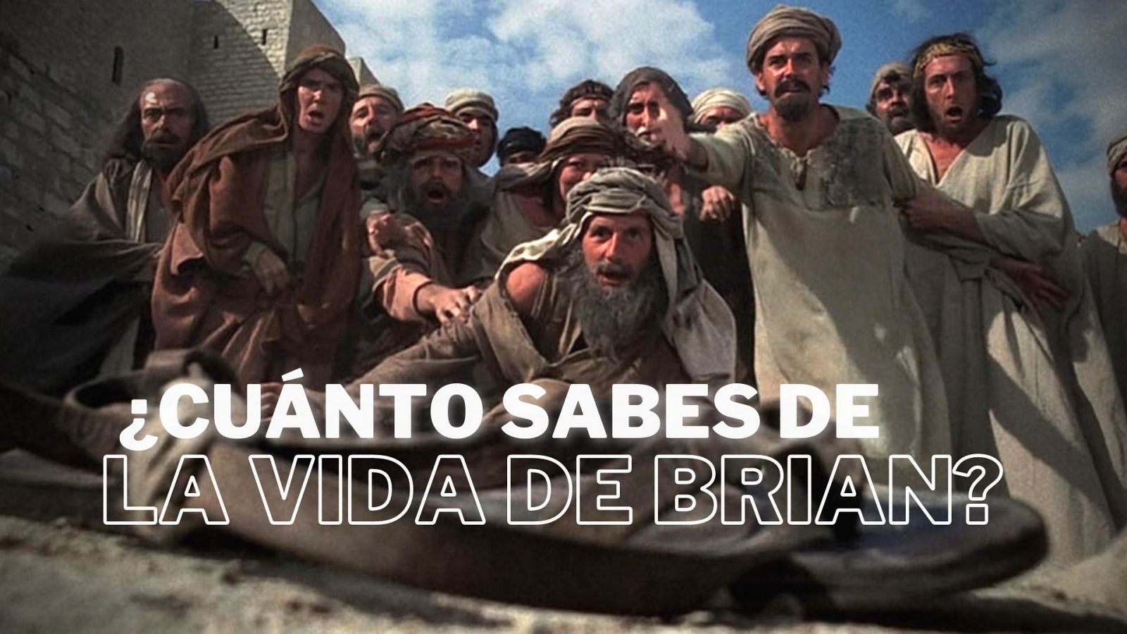 ¿Eres un experto en 'La vida de Brian'?¡Haz este test!